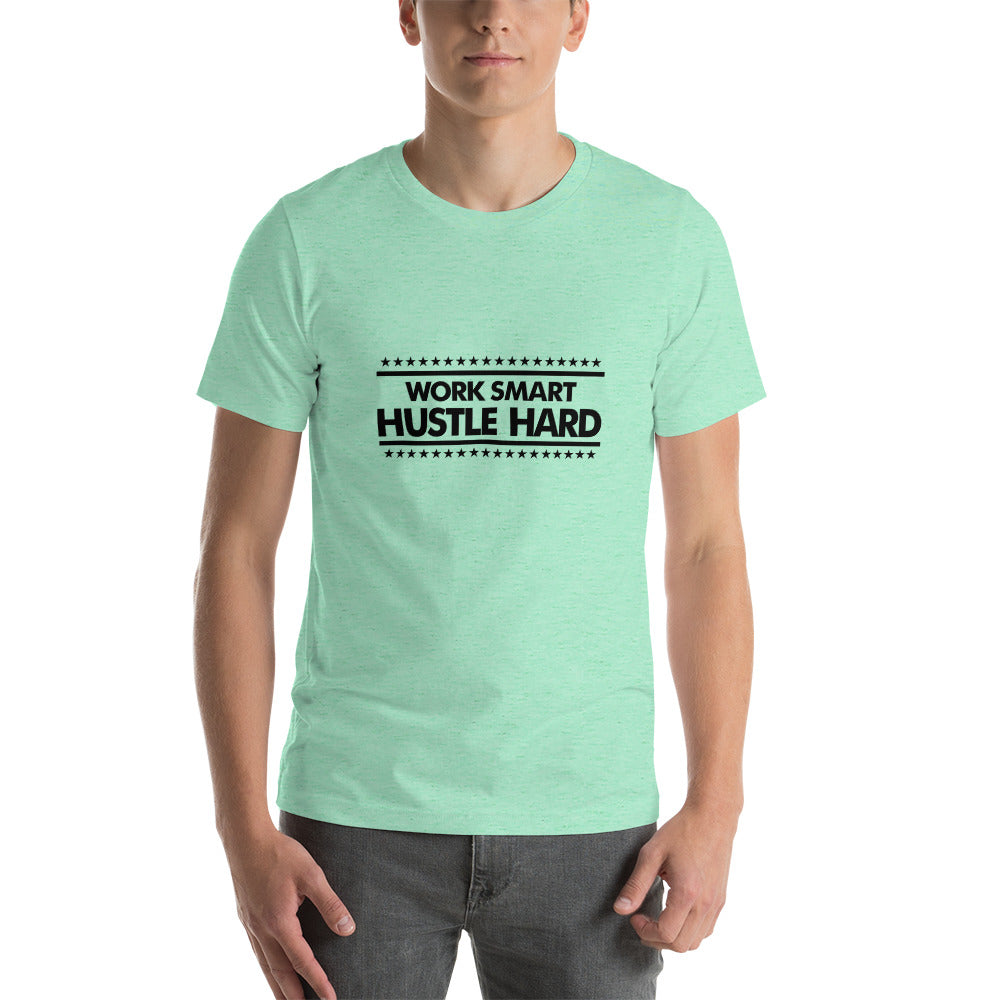 WORK SMART HUSTLE HARD - Unisex t-shirt