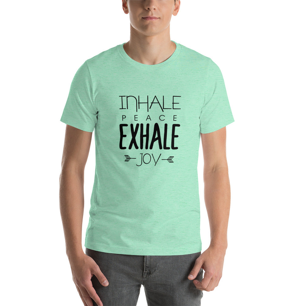 INHALE PEACE EXHALE JOY - Unisex t-shirt