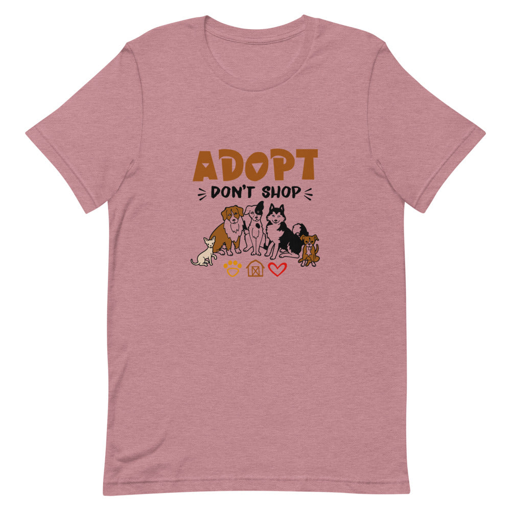 ADOPT DON'T SHOP - Unisex Short-Sleeve T-Shirt