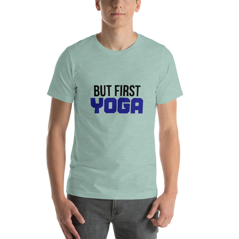 BUT FIRST YOGA - Unisex t-shirt
