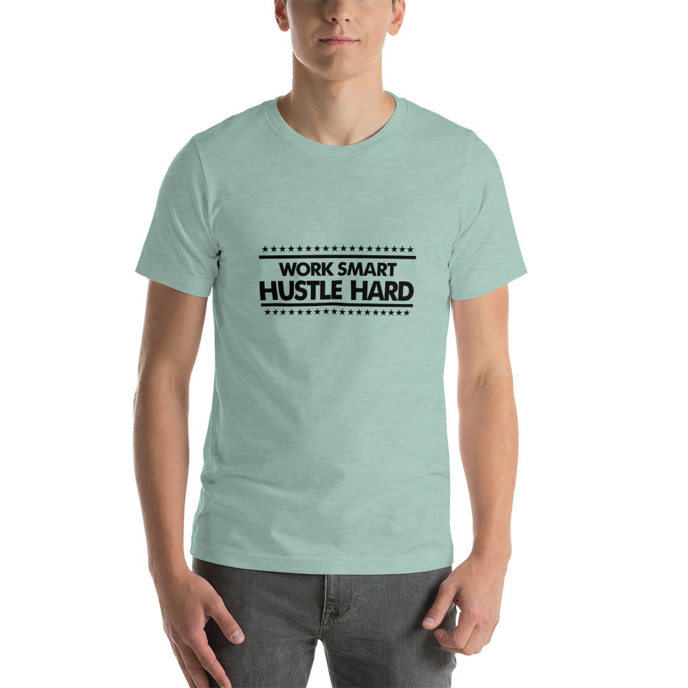 WORK SMART HUSTLE HARD - Unisex t-shirt
