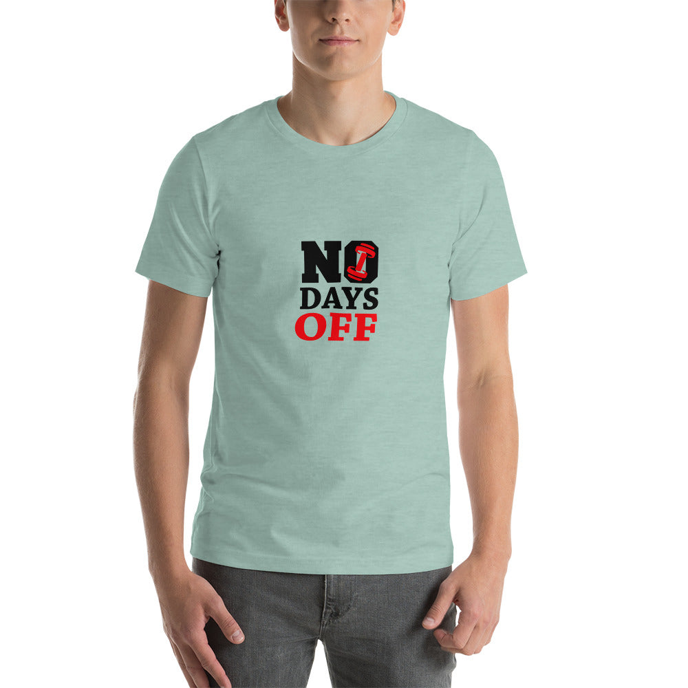 NO DAYS OFF - Unisex t-shirt