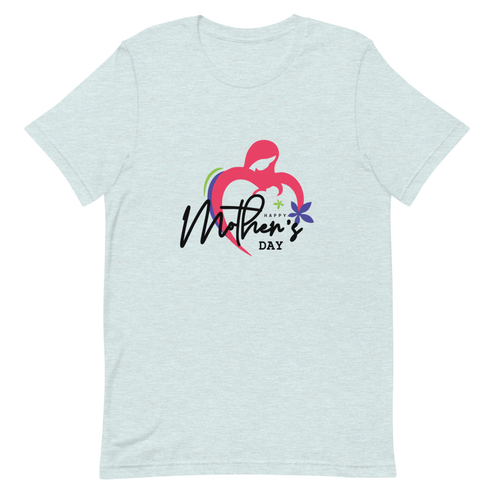 HAPPY MOTHER'S DAY - Unisex Short-Sleeve T-Shirt