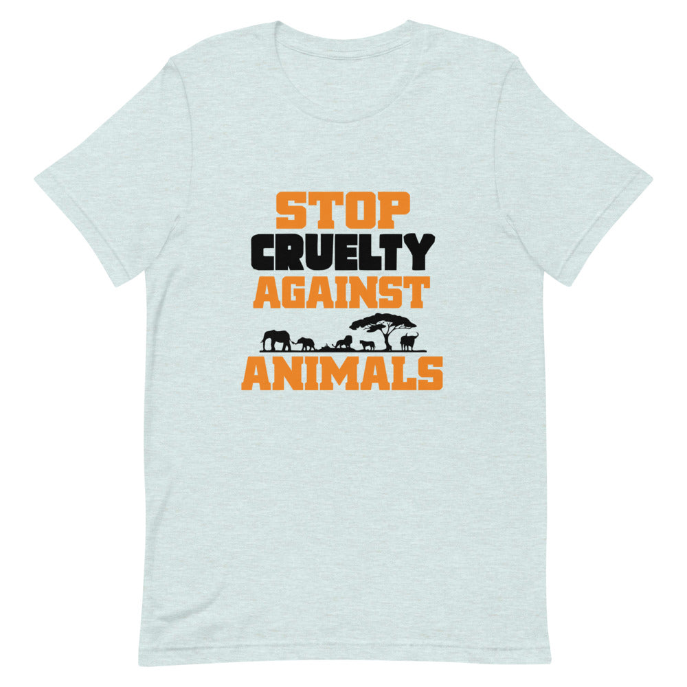 STOP CRUELTY AGAINST ANIMALS - Unisex Short-Sleeve T-Shirt