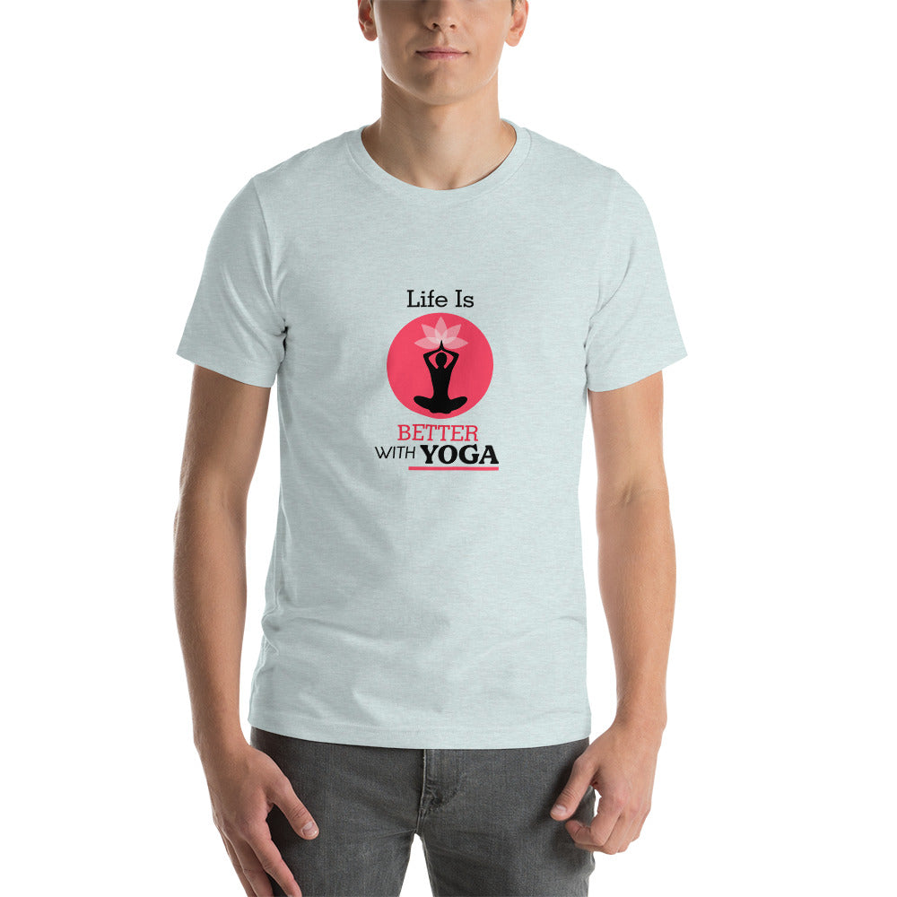 LIFE IS BETTER WITH YOGA - Unisex t-shirt