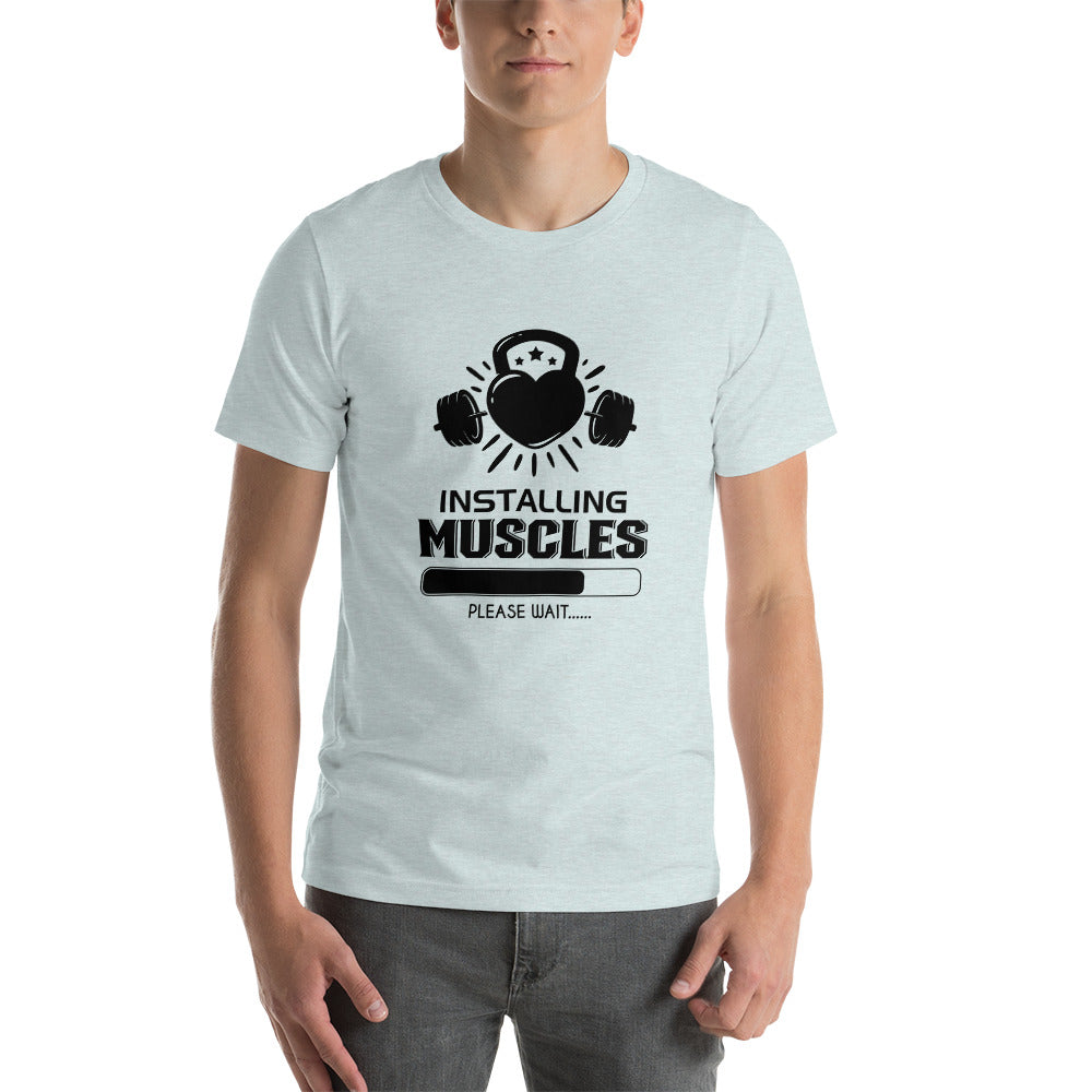 INSTALLING MUSCLES - Unisex t-shirt