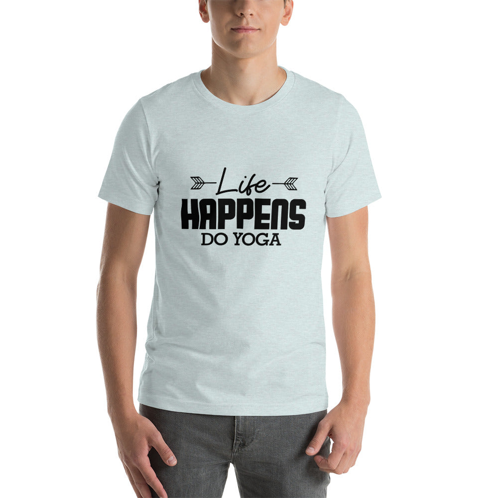 LIFE HAPPENS DO YOGA - Unisex t-shirt