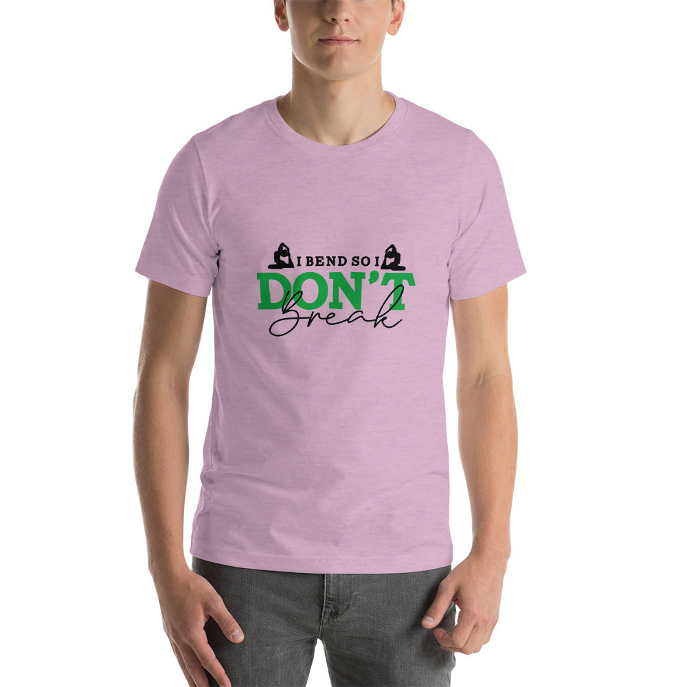 I BEND SO I DON'T BREAK - Unisex t-shirt