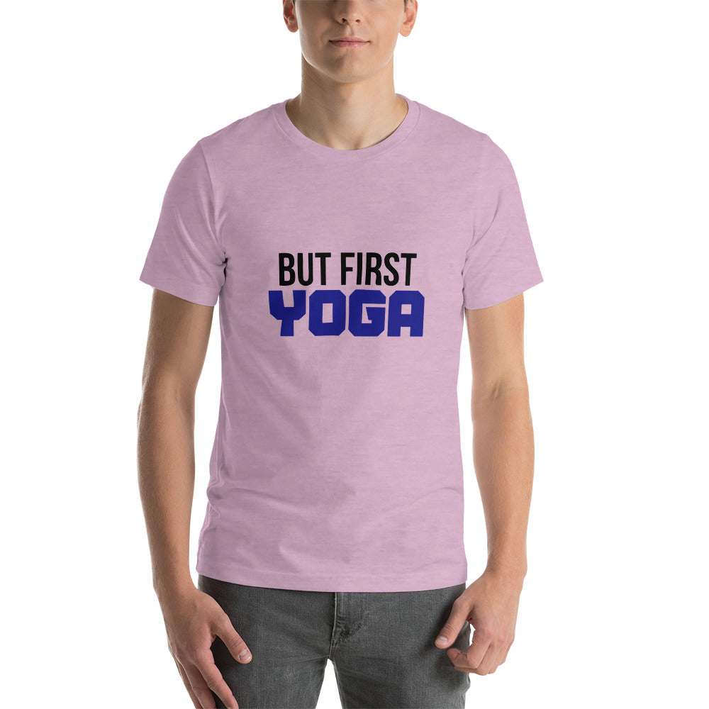 BUT FIRST YOGA - Unisex t-shirt