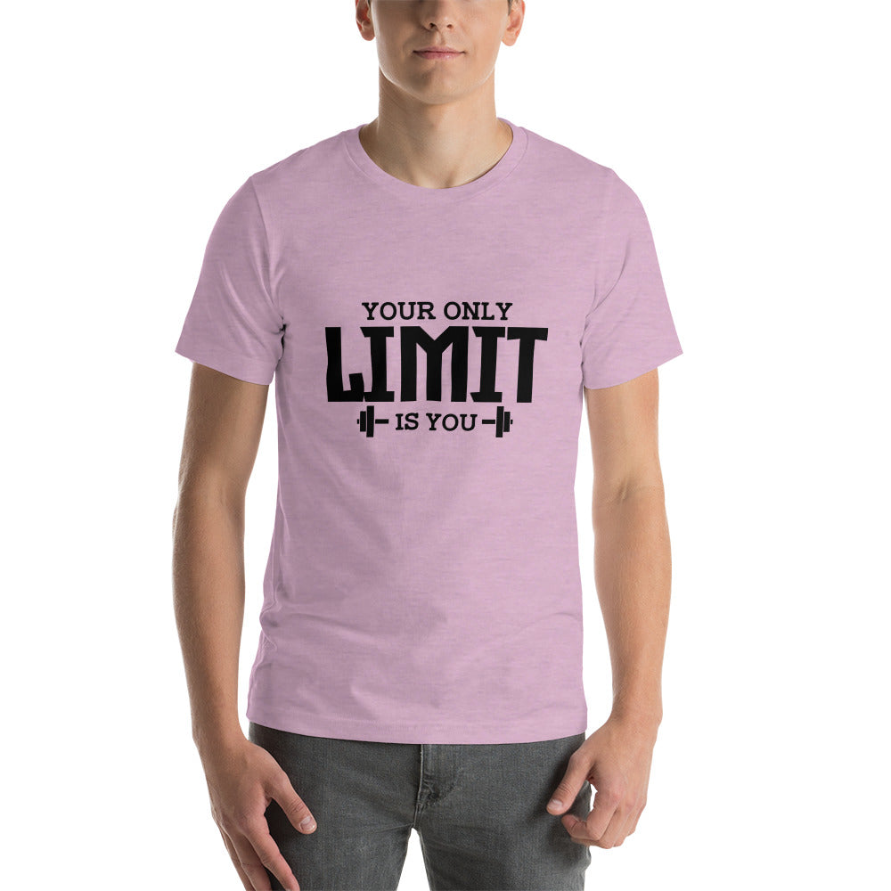 YOUR LIMIT IS YOU - Unisex t-shirt