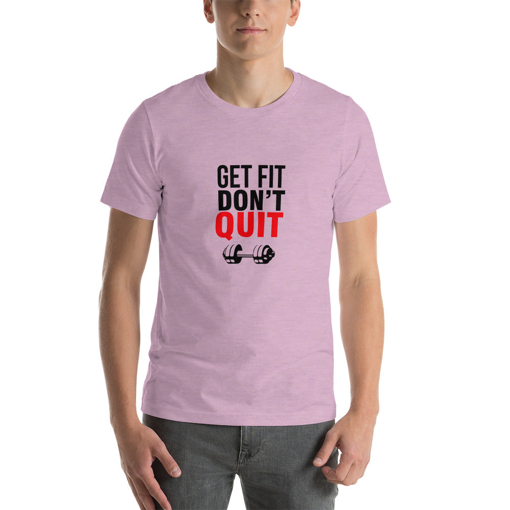 GET FIT DON'T QUIT - Unisex t-shirt