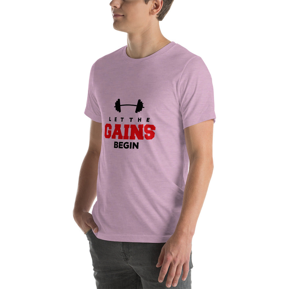 LET THE GAINS BEGIN - Unisex t-shirt