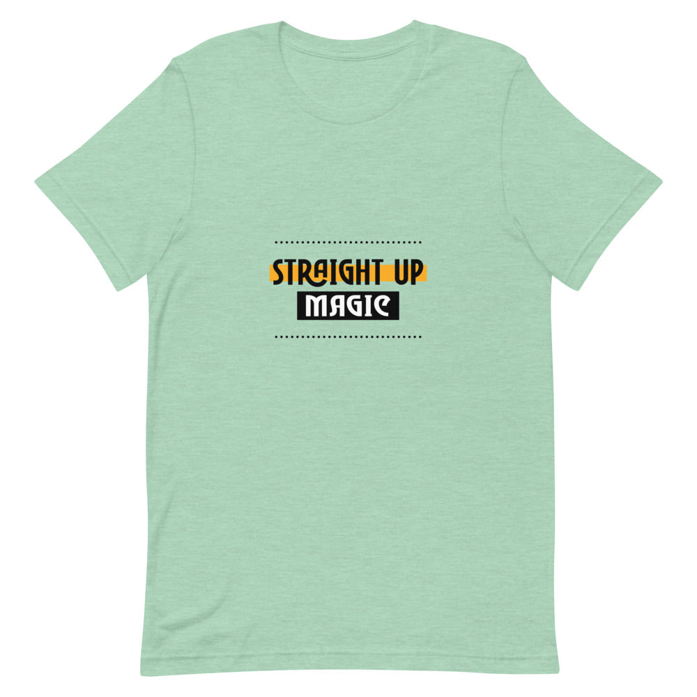 Straight up magic-- Unisex Short-Sleeve T-Shirt