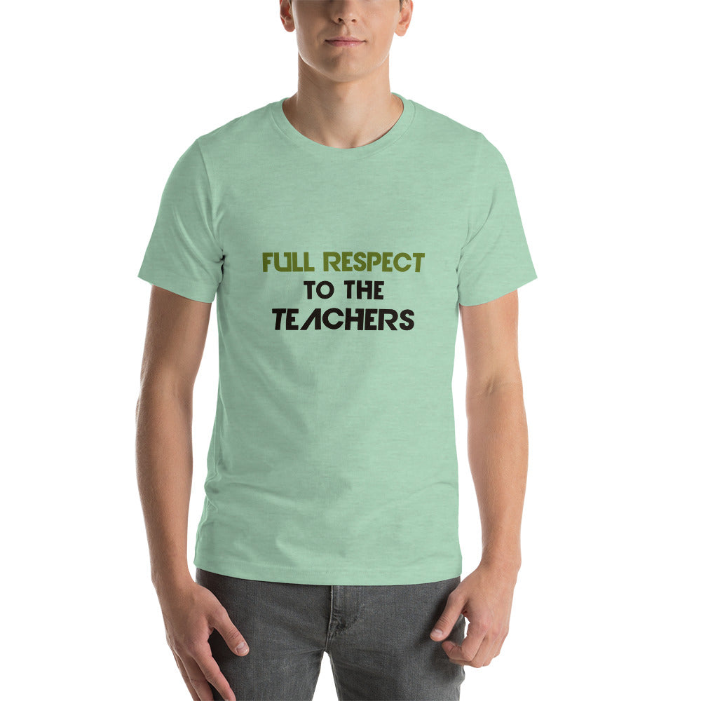 FULL RESPECT TO TEACHER - Short-sleeve unisex t-shirt