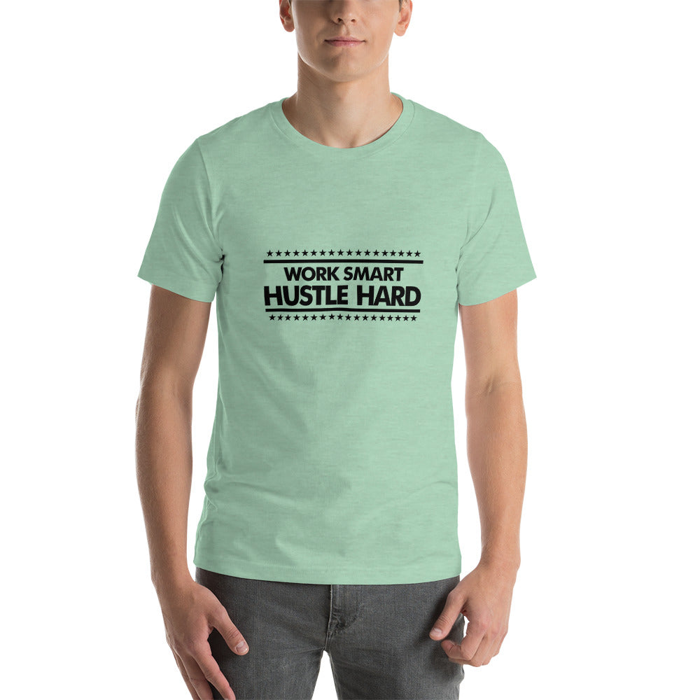 WORK SMART HUSTLE HARD - Unisex t-shirt