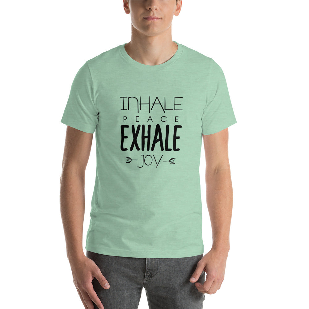 INHALE PEACE EXHALE JOY - Unisex t-shirt