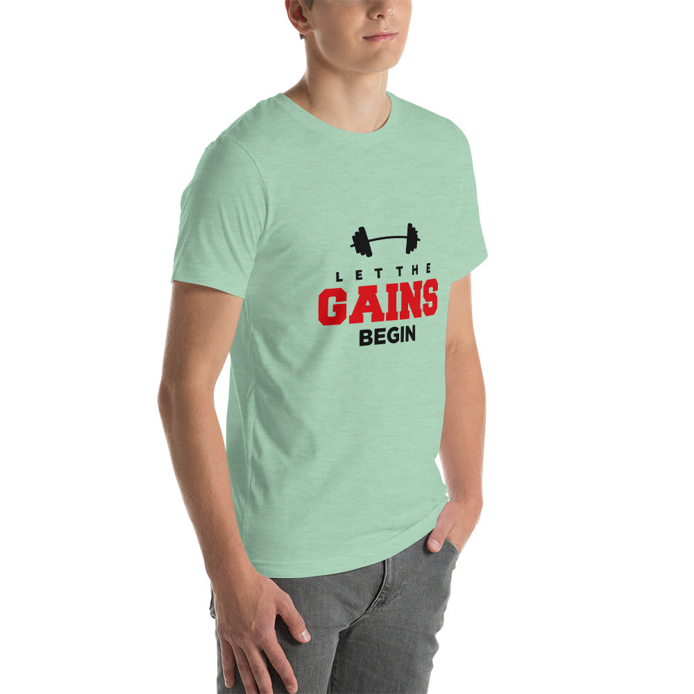 LET THE GAINS BEGIN - Unisex t-shirt