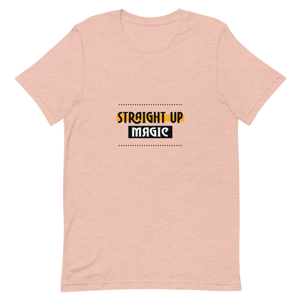 Straight up magic-- Unisex Short-Sleeve T-Shirt