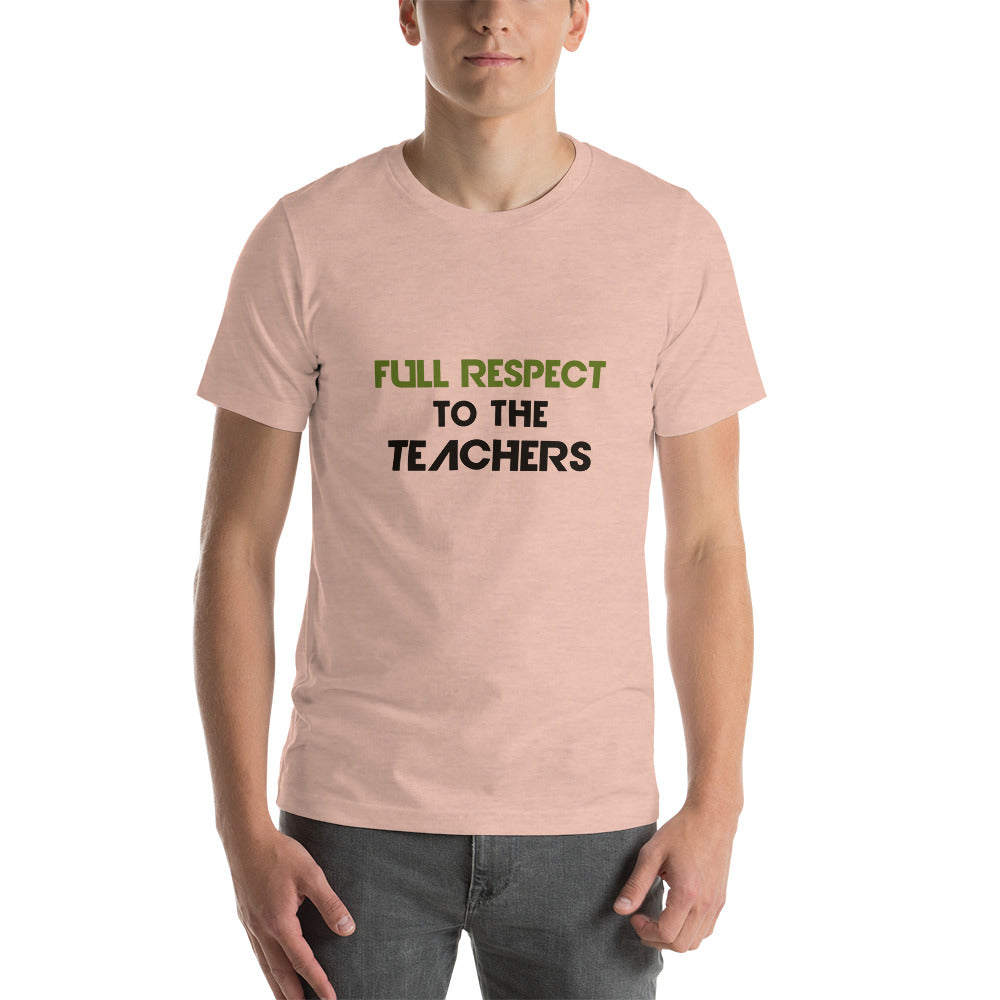 FULL RESPECT TO TEACHER - Short-sleeve unisex t-shirt