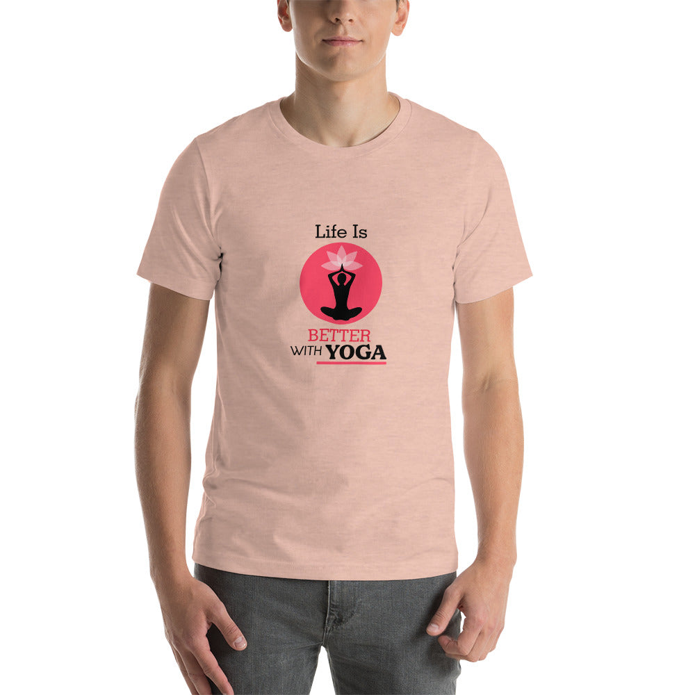 LIFE IS BETTER WITH YOGA - Unisex t-shirt