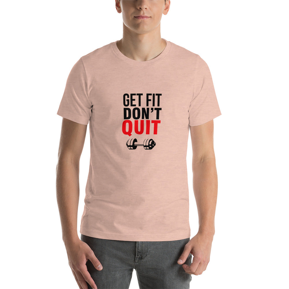 GET FIT DON'T QUIT - Unisex t-shirt