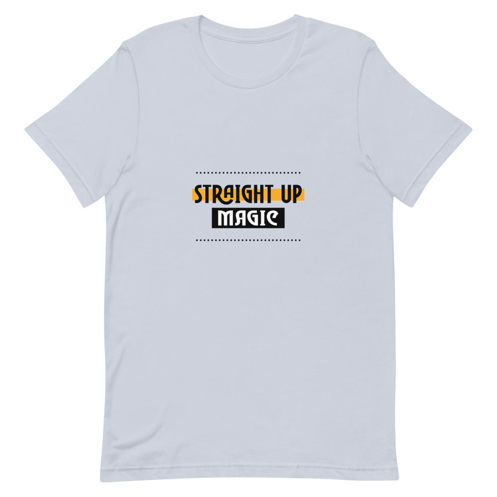 Straight up magic-- Unisex Short-Sleeve T-Shirt