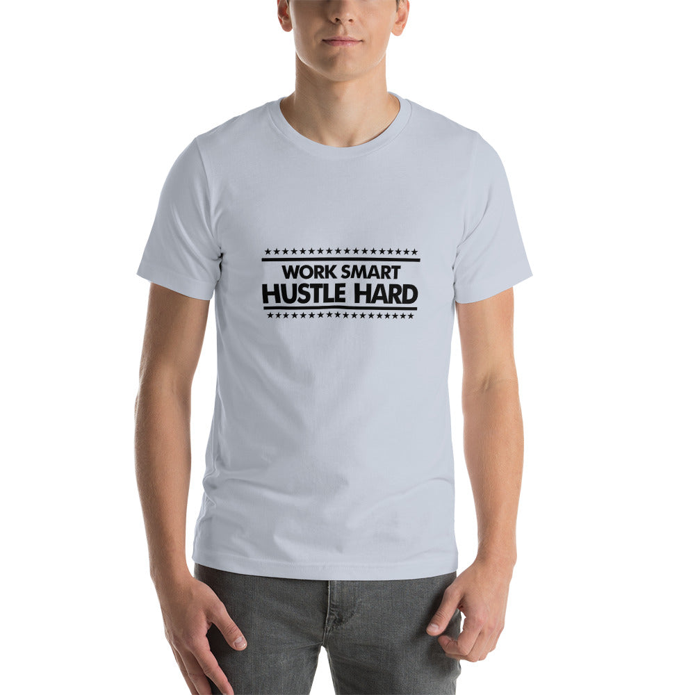 WORK SMART HUSTLE HARD - Unisex t-shirt