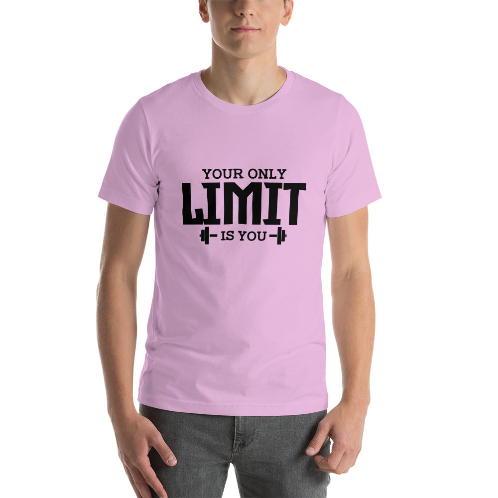 YOUR LIMIT IS YOU - Unisex t-shirt