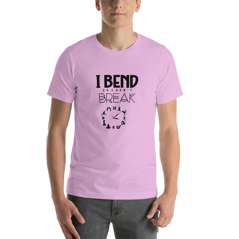 I BEND SO I DON'T BREAK - Unisex t-shirt