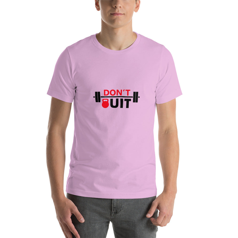DON'T QUIT - Unisex t-shirt