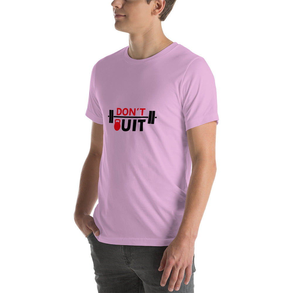 DON'T QUIT - Unisex t-shirt