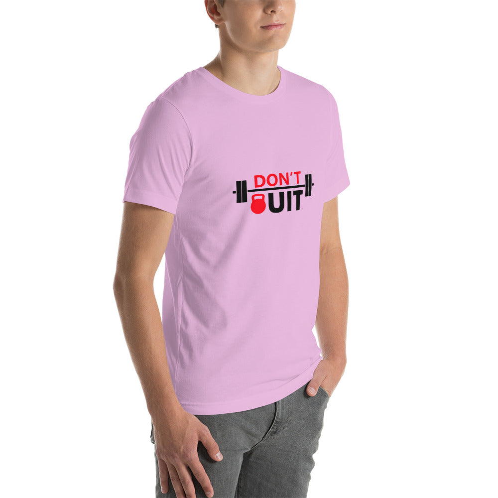 DON'T QUIT - Unisex t-shirt