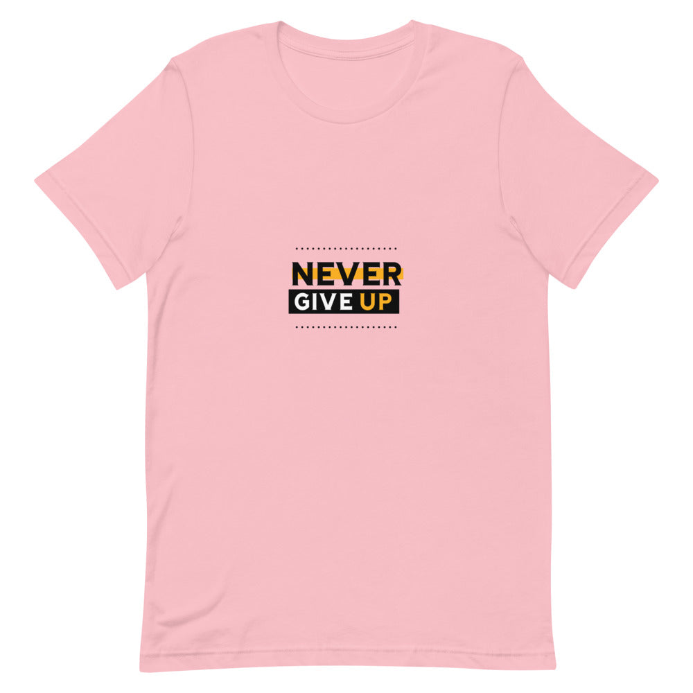 NEVER GIVE UP- Unisex Short-Sleeve T-Shirt