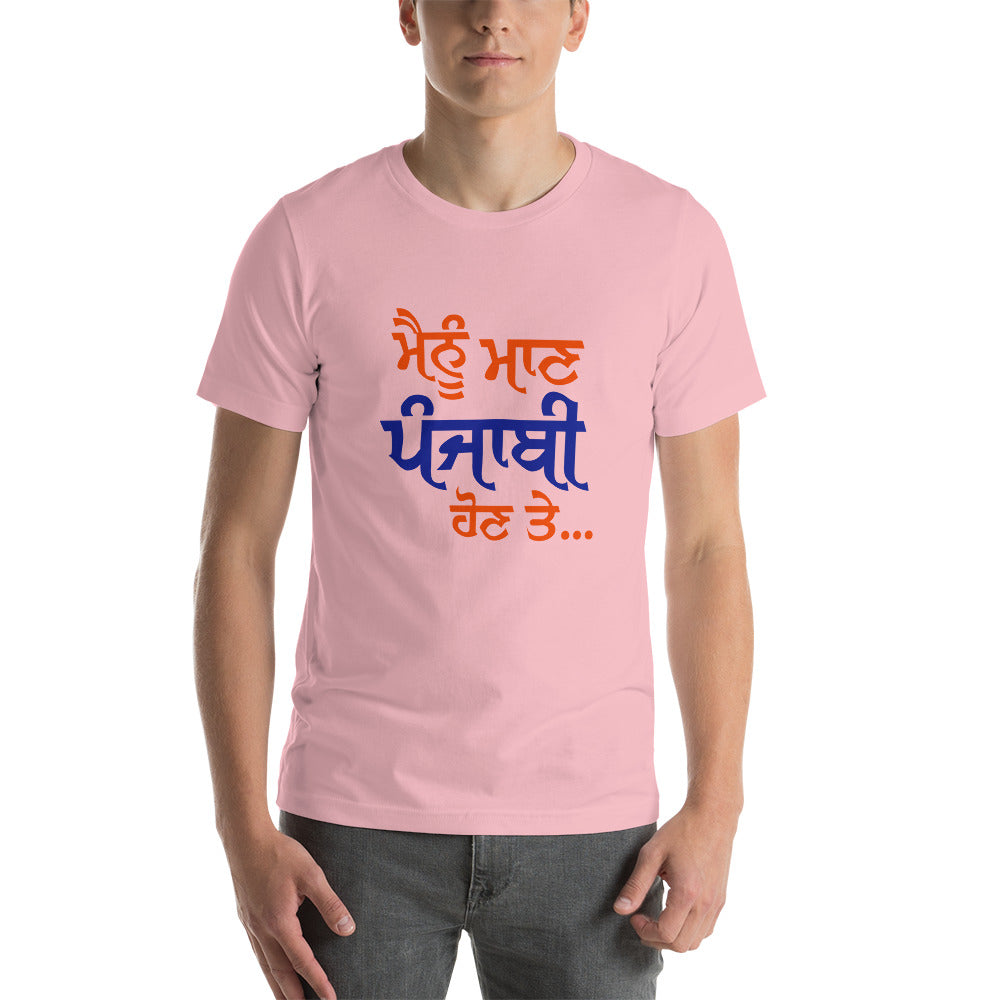 MAINU MAAN PUNJABI HON TE - Short-sleeve unisex t-shirt