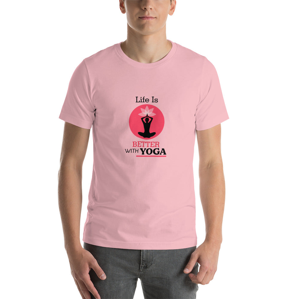 LIFE IS BETTER WITH YOGA - Unisex t-shirt