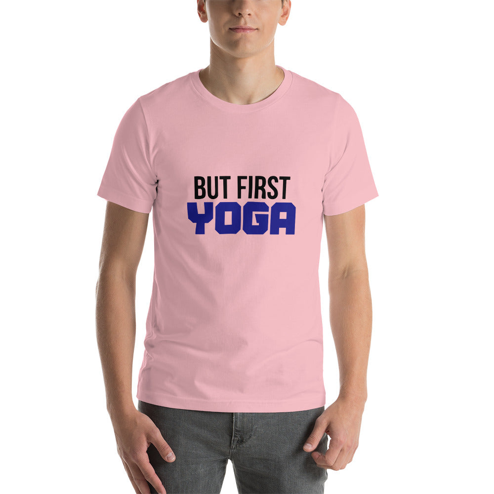 BUT FIRST YOGA - Unisex t-shirt