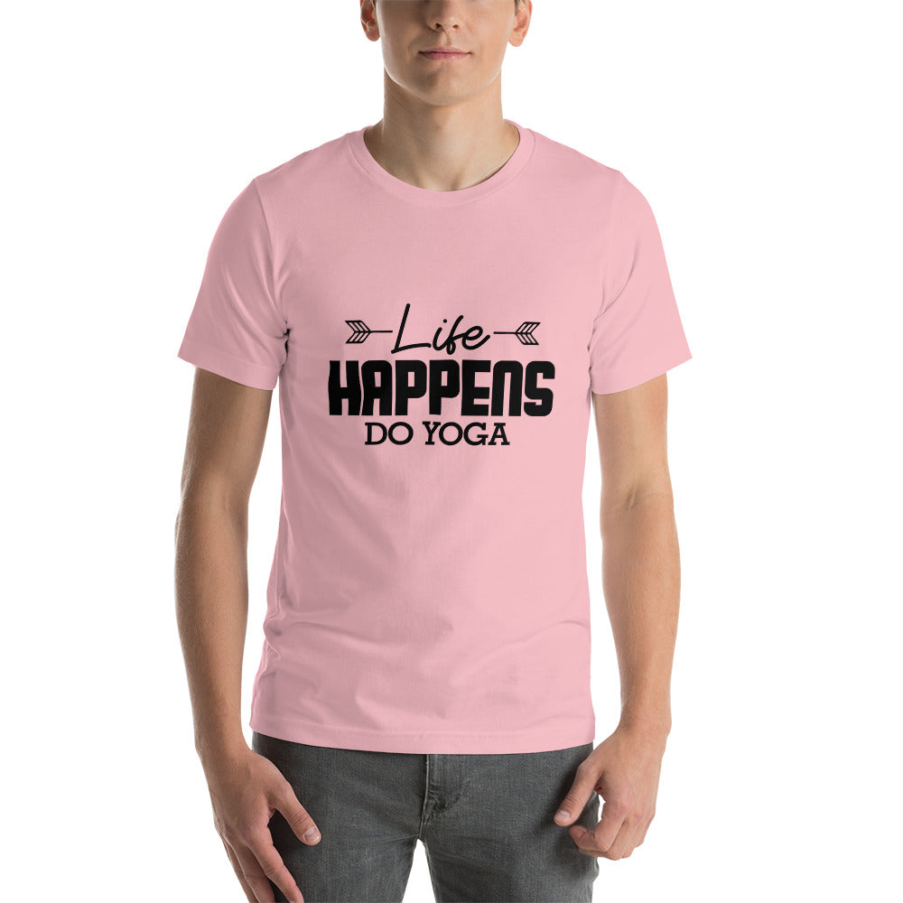 LIFE HAPPENS DO YOGA - Unisex t-shirt