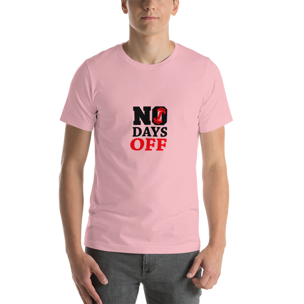 NO DAYS OFF - Unisex t-shirt