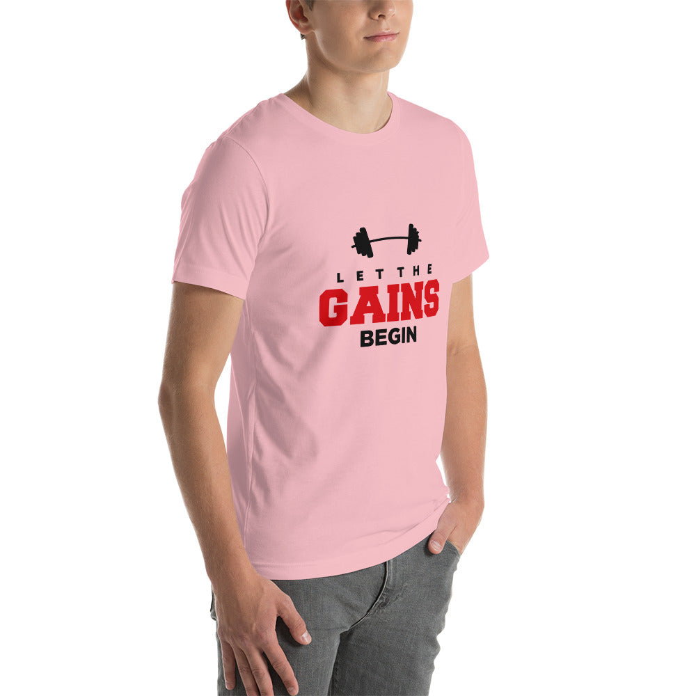 LET THE GAINS BEGIN - Unisex t-shirt