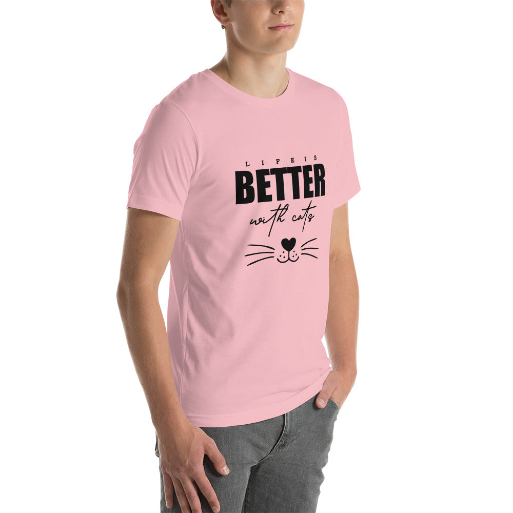 LIFE IS BETTER WITH CATS - Unisex t-shirt