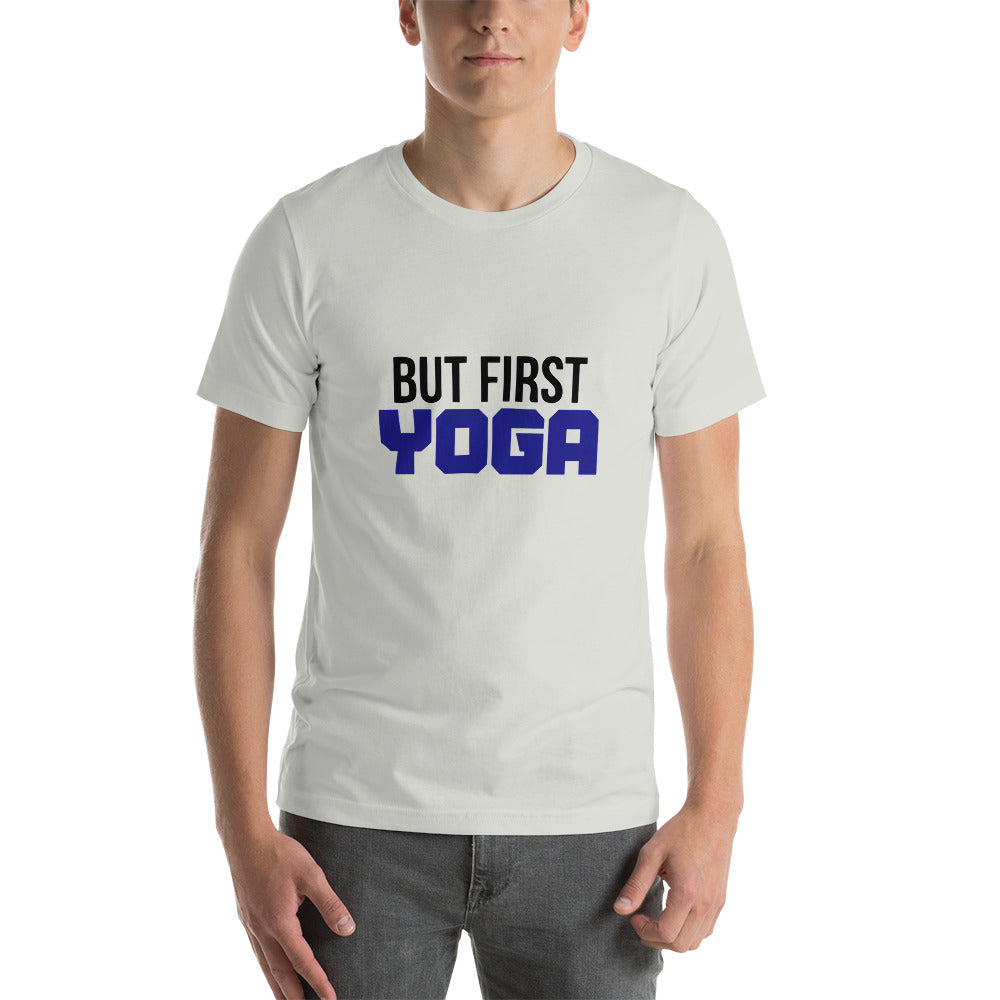 BUT FIRST YOGA - Unisex t-shirt
