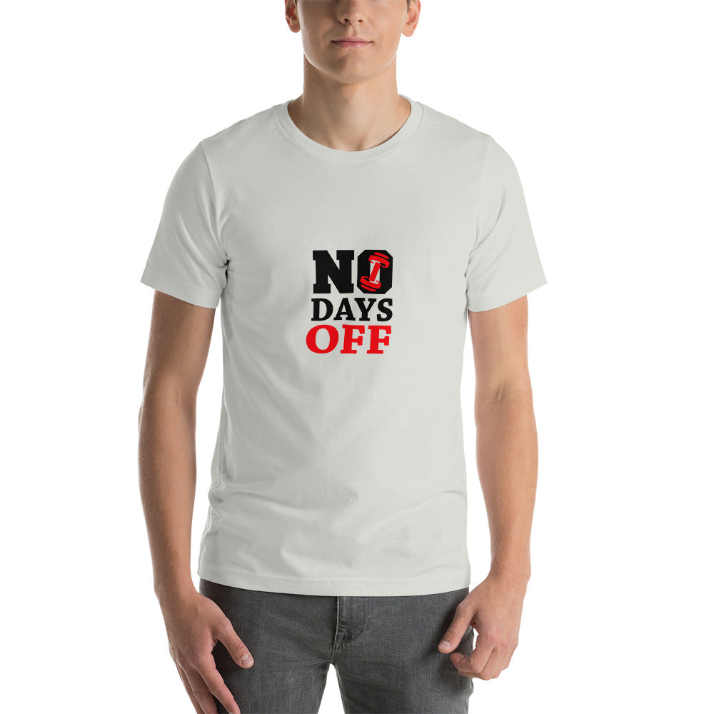 NO DAYS OFF - Unisex t-shirt