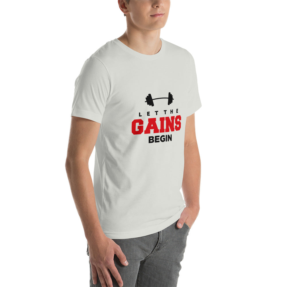 LET THE GAINS BEGIN - Unisex t-shirt