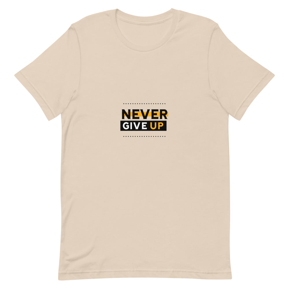 NEVER GIVE UP- Unisex Short-Sleeve T-Shirt