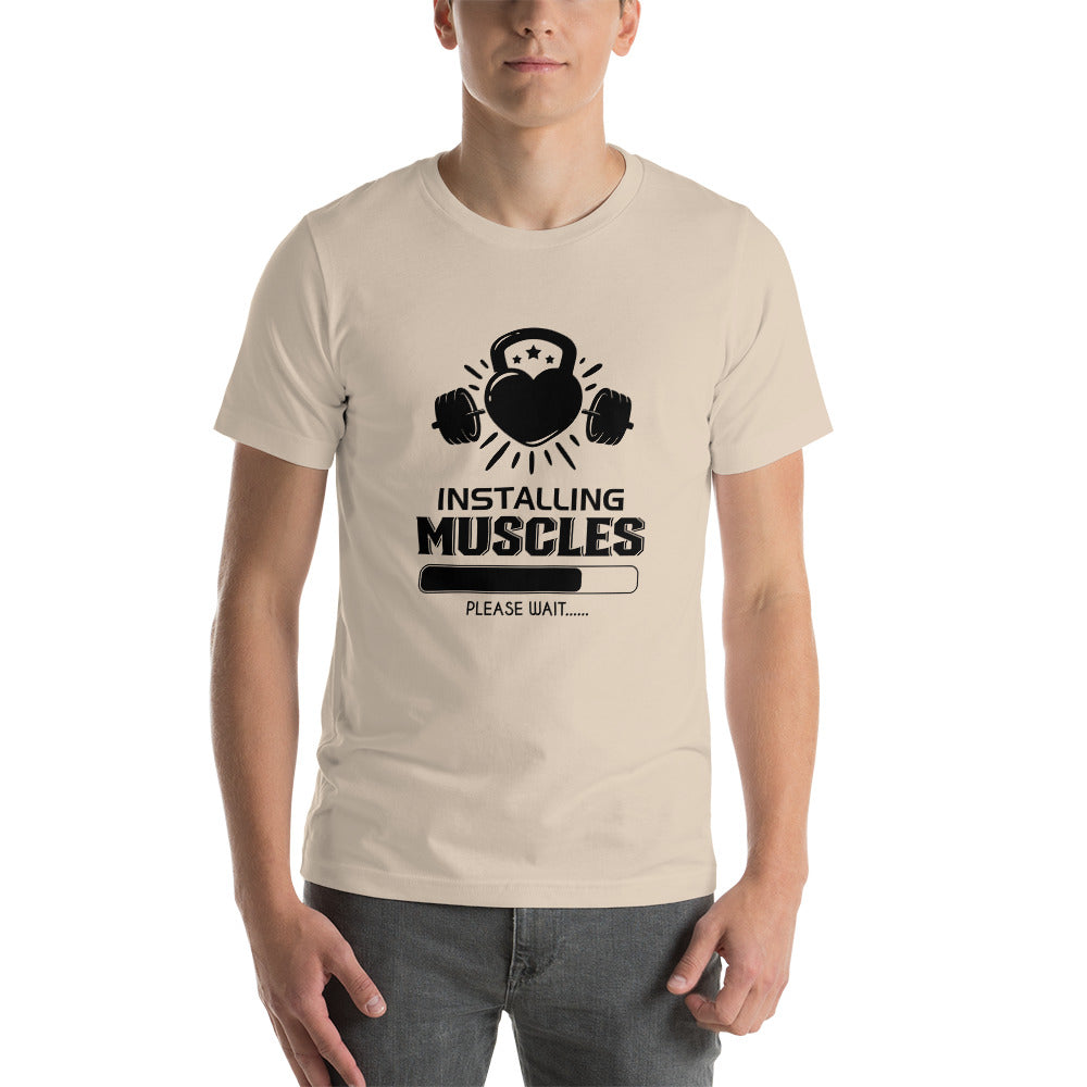 INSTALLING MUSCLES - Unisex t-shirt