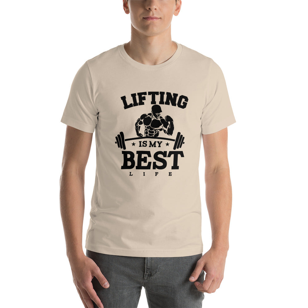 LIFTING IS MY BEST LIFE - Unisex t-shirt