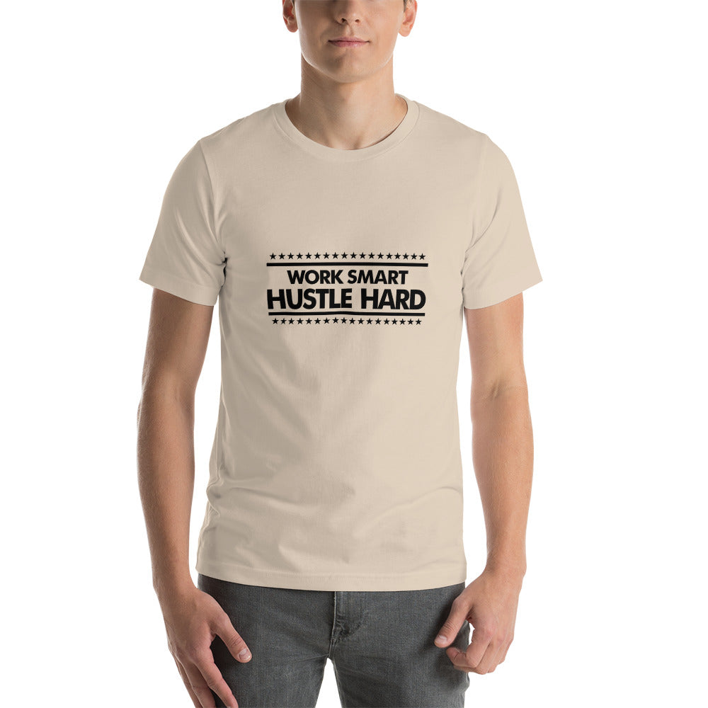 WORK SMART HUSTLE HARD - Unisex t-shirt