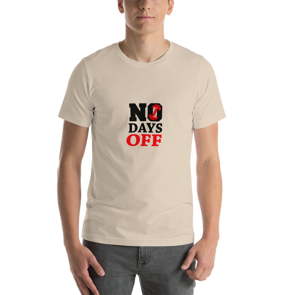 NO DAYS OFF - Unisex t-shirt
