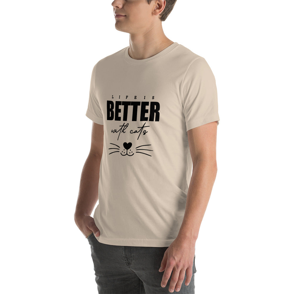 LIFE IS BETTER WITH CATS - Unisex t-shirt