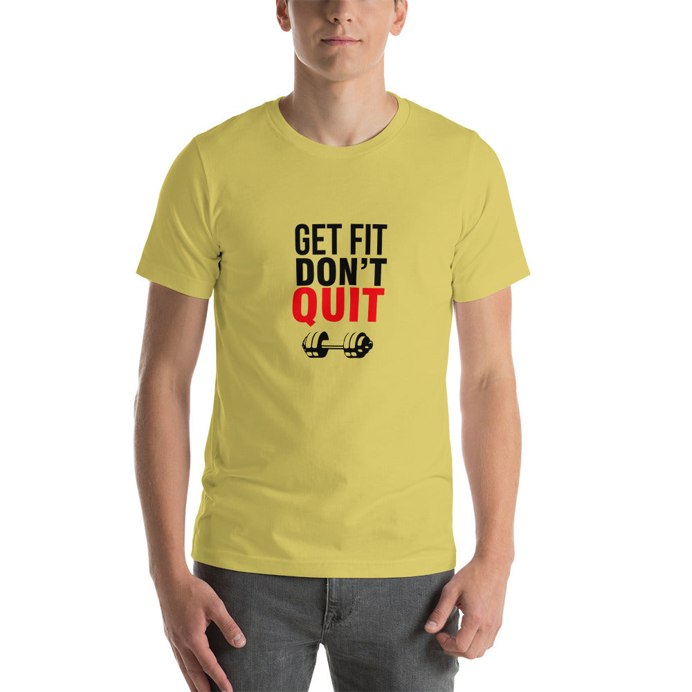 GET FIT DON'T QUIT - Unisex t-shirt